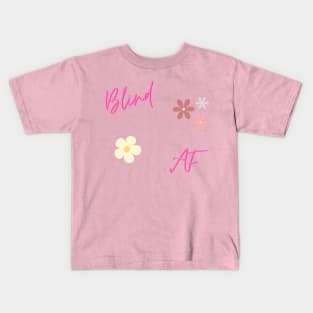 Blind AF Pretty Kids T-Shirt